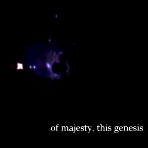 Of Majesty This Genesis