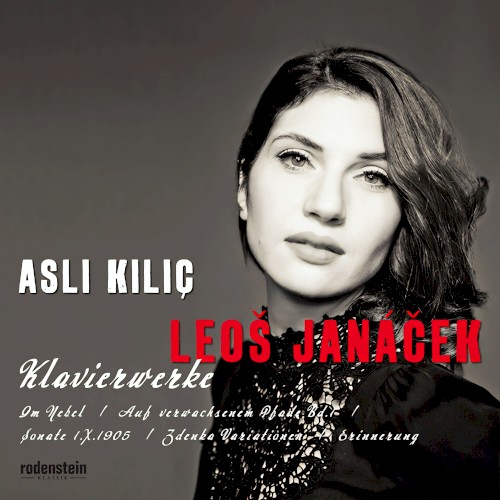 Janáček - In the Mists & On an Overgrown Path & From the Street & Zdenka Variations & Memory