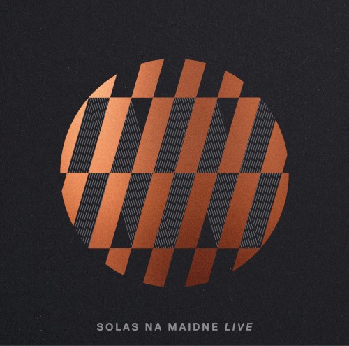 Solas na Maidne Live