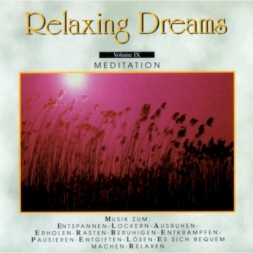Relaxing Dreams, Volume IX: Meditation