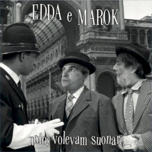 Noio; volevam suonar.