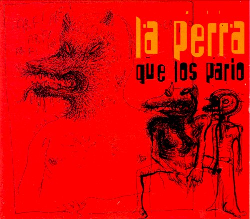 La Perra que los Parió
