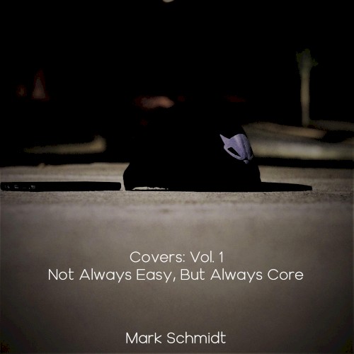 Covers Volume 1 (Not Always Easy, But Always Core)