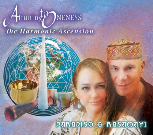 Attuning to Oneness: The Harmonic Ascension