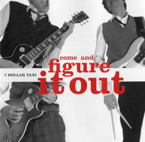 Come and Figure It Out