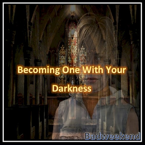 Becoming One With Your Darkness