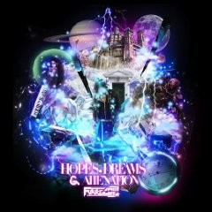 Hopes, Dreams & Alienation