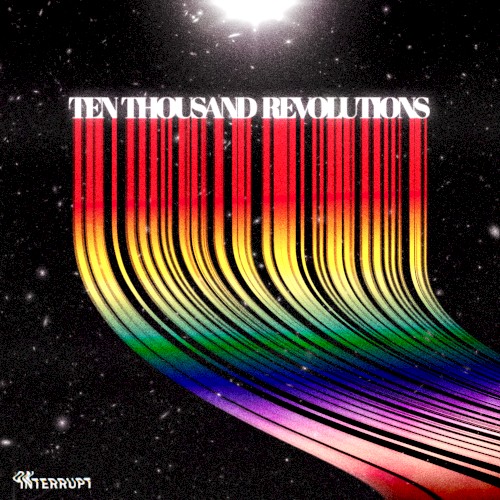 Ten Thousand Revolutions