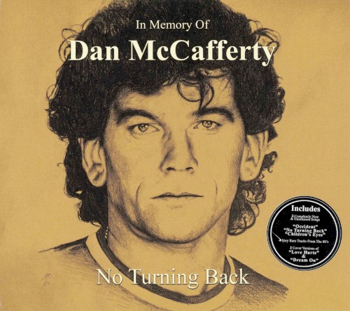 In Memory of Dan McCafferty - No Turning Back