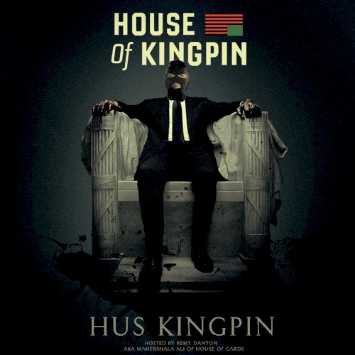 House of Kingpin (Hosted by Remy Danton)