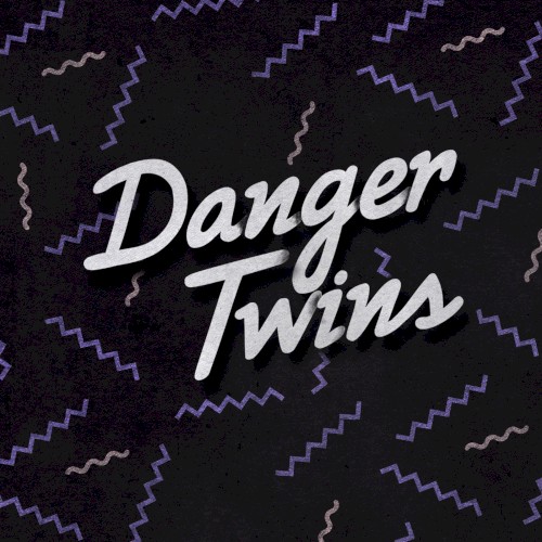 Danger Twins