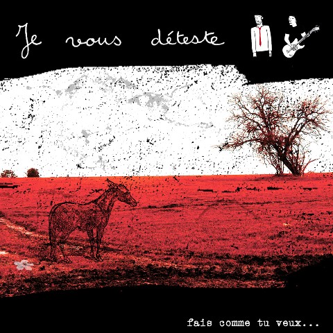 Fais comme tu veux...
