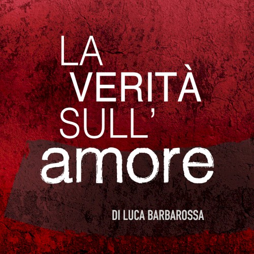La verità sull’amore