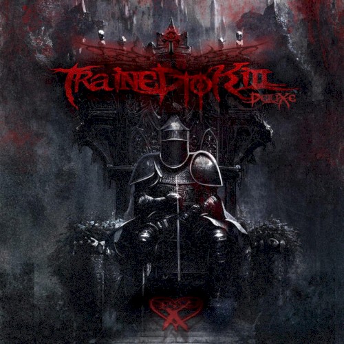 Trained To Kill (Deluxe)
