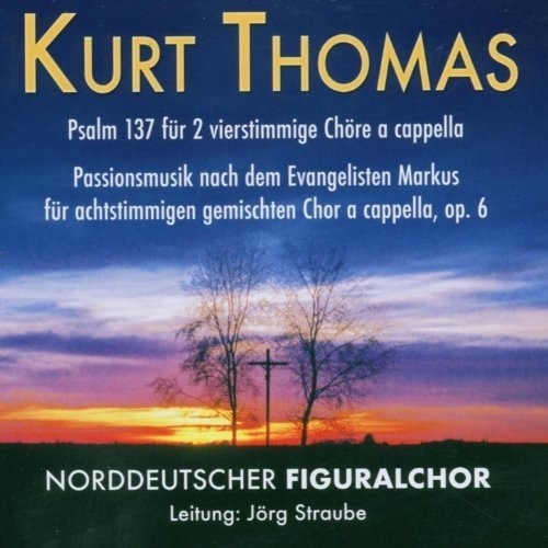 Kurt Thomas: Passionsmusik