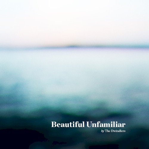 Beautiful Unfamiliar
