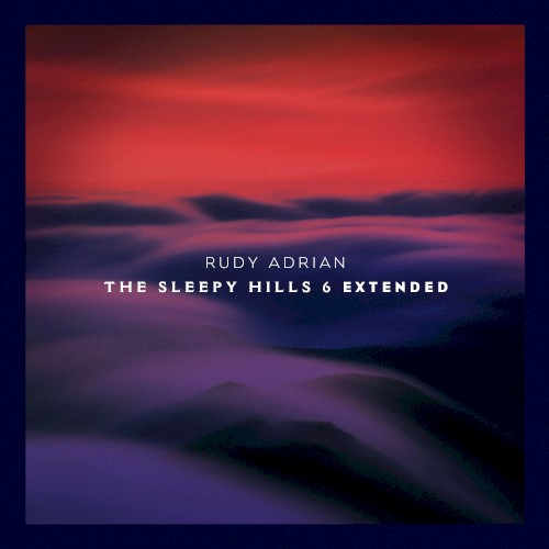 The Sleepy Hills 6 (extended)
