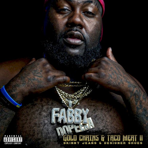 Gold Chains & Taco Meat 2: Skinny Jeans & Designer Shoes