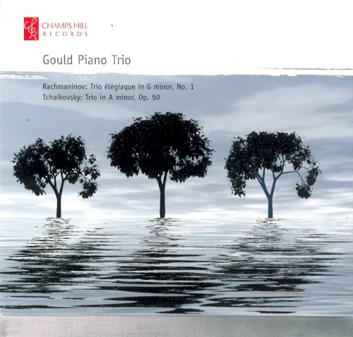 Rachmaninov: Trio élégiaque in G minor no. 1 / Tchaikovsky: Trio in A minor, op. 50