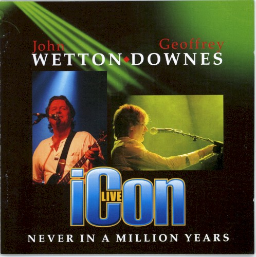 Icon Live - Never In A Million Years