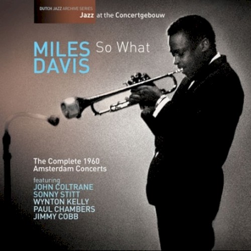 So What – The Complete 1960 Amsterdam Concerts
