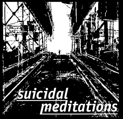 Suicidal Meditations
