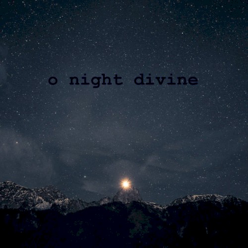 O Night Divine