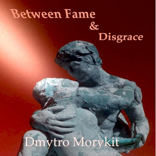 Between Fame and Disgrace
