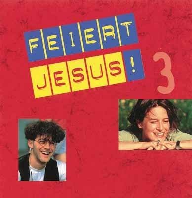 Feiert Jesus! 3
