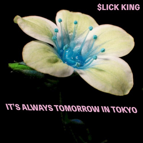 It's Always Tomorrow in Tokyo