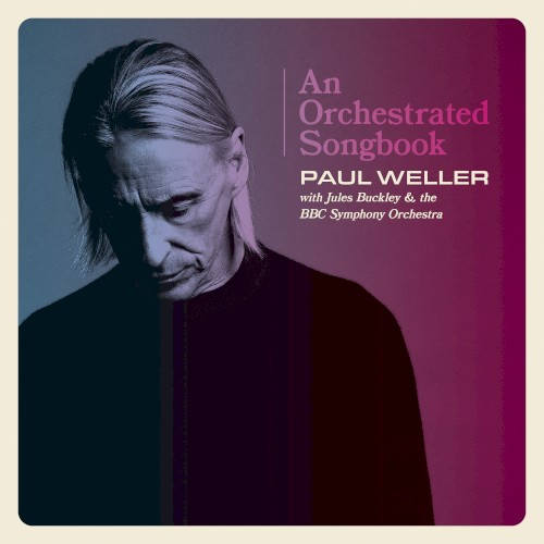 An Orchestrated Songbook With Jules Buckley & The BBC Symphony Orchestra
