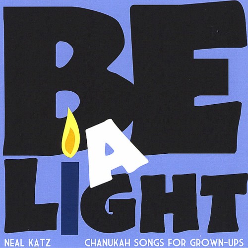 Be a Light - Chanukah Songs for Grown-Ups