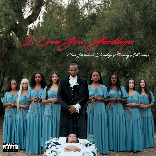 I Love You, Goodbye (The Greatest Breakup Album of All Time)