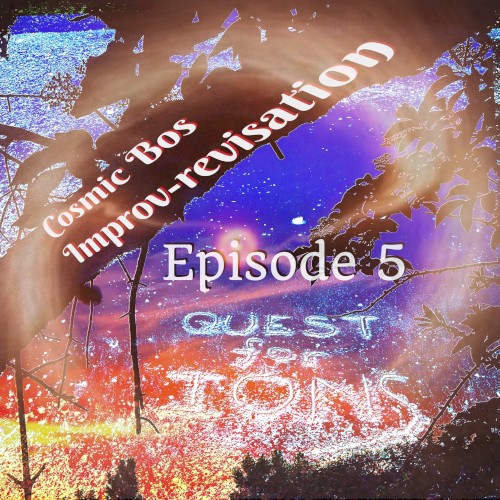 Improv-revisation Episode 5: Quest for Ions