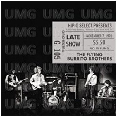 Authorized Bootleg: The Flying Burrito Brothers (Live At Fillmore East, New York, N.Y. – Late Show, November 7, 1970)