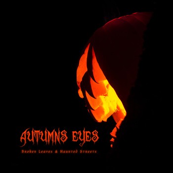 Broken Leaves and Haunted Streets