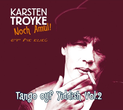Noch Amul! Tango oyf Yiddish, Vol. 2