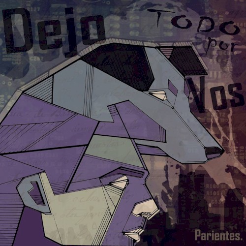 Dejo todo por vos