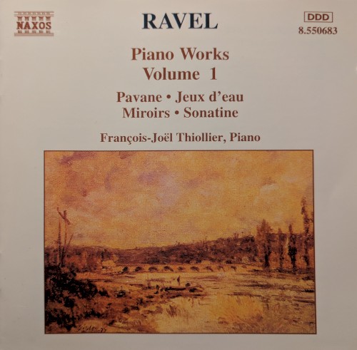 Piano Works, Volume 1: Pavane / Jeux d'eau / Miroirs / Sonatine