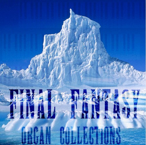 Final Fantasy Organ Collections