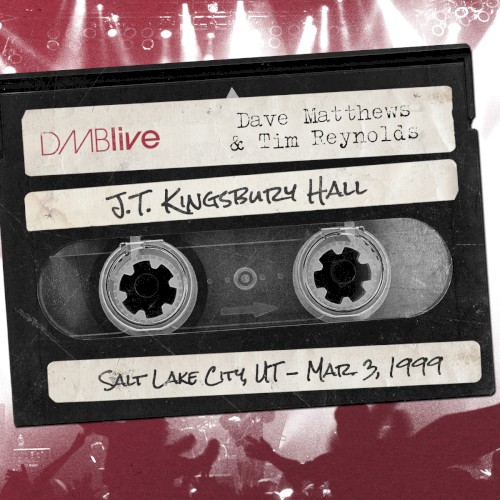 1999-03-03: DMBLive: J.T. Kingsbury Hall, Salt Lake City, UT