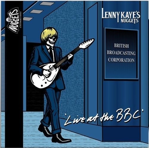 Lenny Kaye's Nuggets &ndash; Live at the BBC