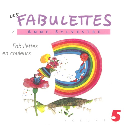 Les Fabulettes, Volume 5 : Fabulettes en couleurs