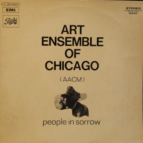 Art Ensemble of Chicago &ndash; People in Sorrow