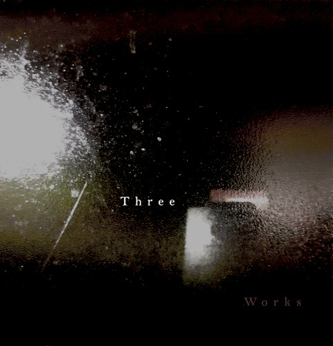 Three Works