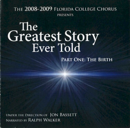 The Greatest Story Every Told; Part One: The Birth