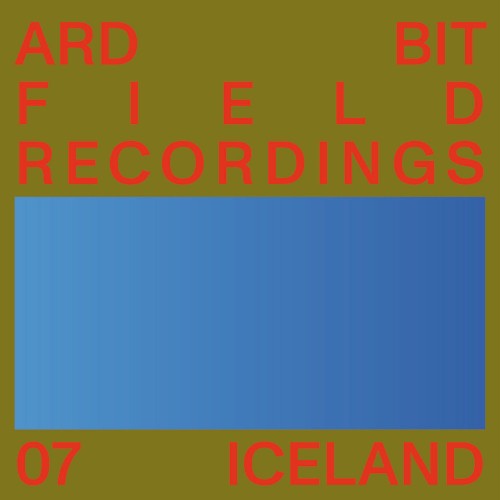 Field Recordings - 07 Iceland