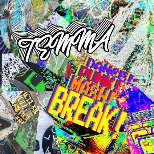 Dance!Punk!Mash!Break!