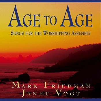Age to Age: Songs for the Worshipping Assembly