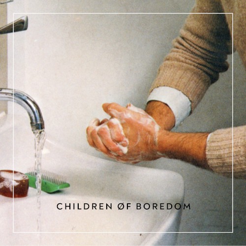 Children of Boredom